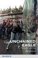 Unchained Eagle Germany After the Wall cover