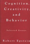 Cognition, Creativity and Behavior Selected Essays cover