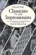 From the Classicists to the Impressionists Art and Architecture in the 19th Century cover