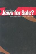 Jews for Sale? Nazi-Jewish Negotiations, 1933-1945 cover