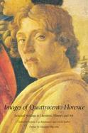 Images of Quattrocentro Florence Selected Writings in Literature, History, and Art cover