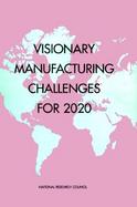 Visionary Manufacturing Challenges for 2020 cover