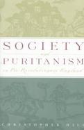 Society and Puritanism in Pre-Revolutionary England cover