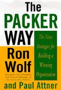 The Packer Way: Nine Stepping Stones to Building a Winning Organization cover