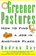 Greener Pastures: How to Find a Job in Another Place cover
