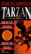 Tarzan the Classics: Tarzan the Untamed/Tarzan the Terrible cover