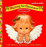Waiting for Christmas With Ruth J. Morehead's Holly Babes cover