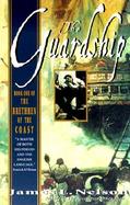 The Guardship Book One of the Brethren of the Coast cover
