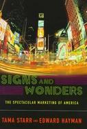 Signs and Wonders: The Secrets of Mystical Marketing cover