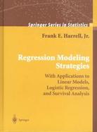 Regression Modeling Strategies With Applications to Linear Models, Logistic Regression, and Survival Analysis cover