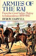 Armies of the Raj From the Mutiny to Independence, 1858-1947 cover
