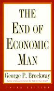 The End of Economic Man Principles of Any Future Economics cover