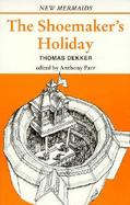 The Shoemaker's Holiday cover