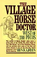 The Village Horse Doctor, West of the Pecos cover