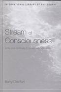 Stream of Consciousness Unity and Continuity in Conscious Experience cover