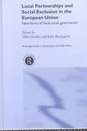 Local Partnerships and Social Exclusion in the European Union New Forms of Local Social Governance cover