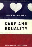 Care and Equality Inventing a New Family Politics cover