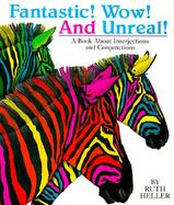 Fantastic! Wow! and Unreal! A Book About Interjections and Conjunctions cover