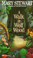 A Walk in Wolf Wood: A Tale of Fantasy and Magic cover