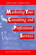 Marketing Your Consulting and Professional Services, 3rd Edition cover