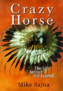 Crazy Horse: The Life Behind the Legend cover