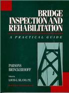 Bridge Inspection and Rehabilitation A Practical Guide cover