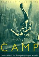 Camp Queer Aesthetics and the Performing Subject  A Reader cover