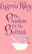 The Phantom of the Bathtub cover