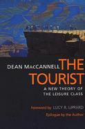 The Tourist A New Theory of the Leisure Class cover