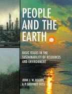 People and the Earth Basic Issues in the Sustainability of Resources and Environment cover