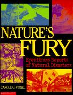 Nature's Fury: Eyewitness Reports of Natural Disasters cover