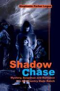 Shadow Chase Mystery, Suspense and Romance at a Hill Country Dude Ranch cover