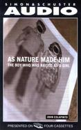 As Nature Made Him: The Boy Who Was Raised as a Girl cover