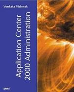 Microsoft Application Center 2000 Administration: Amplify Web-Application Deployment and Management cover