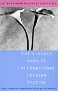 The Vintage Book of International Lesbian Fiction cover