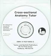 Cross-Sectional Anatomy Tutor An Interactive Course for Anatomy Education and Evaluation, Version 1.5 (Student Version cover