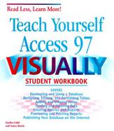 Teach Yourself Access 97 Visually: Student Workbook cover