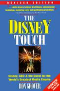 The Disney Touch: Disney, ABC and the Quest for the World's Greatest Media Empire cover