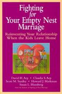 Empty Nesting: Reinventing Your Marriage When the Kids Leave Home cover