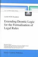 Extending Deontic Logic for the Formalisation of Legal Rules cover