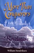 More Than Conquerors An Interpretation of the Book of Revelation cover