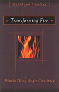 Transforming Fire Women Using Anger Creatively cover