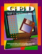 Contemporary's GED Test 1: Writing Skills: Preparation for the High School Equivalency Examination cover