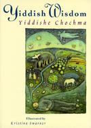 Yiddish Wisdom = Yiddishe Chochma Yiddishe Chochma cover