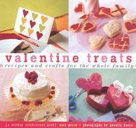 Valentine Treats Recipes and Crafts for the Whole Family cover