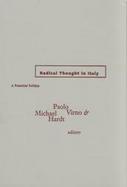 Radical Thought in Italy: A Potential Politics cover
