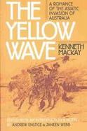 The Yellow Wave A Romance of the Asiatic Invasion of Australia cover