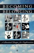 Becoming & Belonging A Practical Design for Confirmation cover
