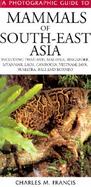 A Photographic Guide to Mammals of South East Asia cover