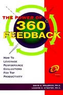Power of 360 Degrees Feedback How to Leverage Performance Evaluations for Top Productivity cover